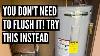 How To Flush A Water Heater Flushing Will Probably Not Fix Your Problem
