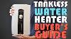Tankless Water Heaters Which One Is Right For You